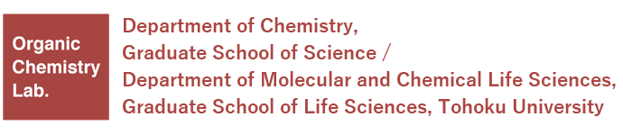 Department of Chemistry, Graduate School of Science / Department of Molecular and Chemical Life Sciences, Graduate School of Life Sciences, Tohoku University